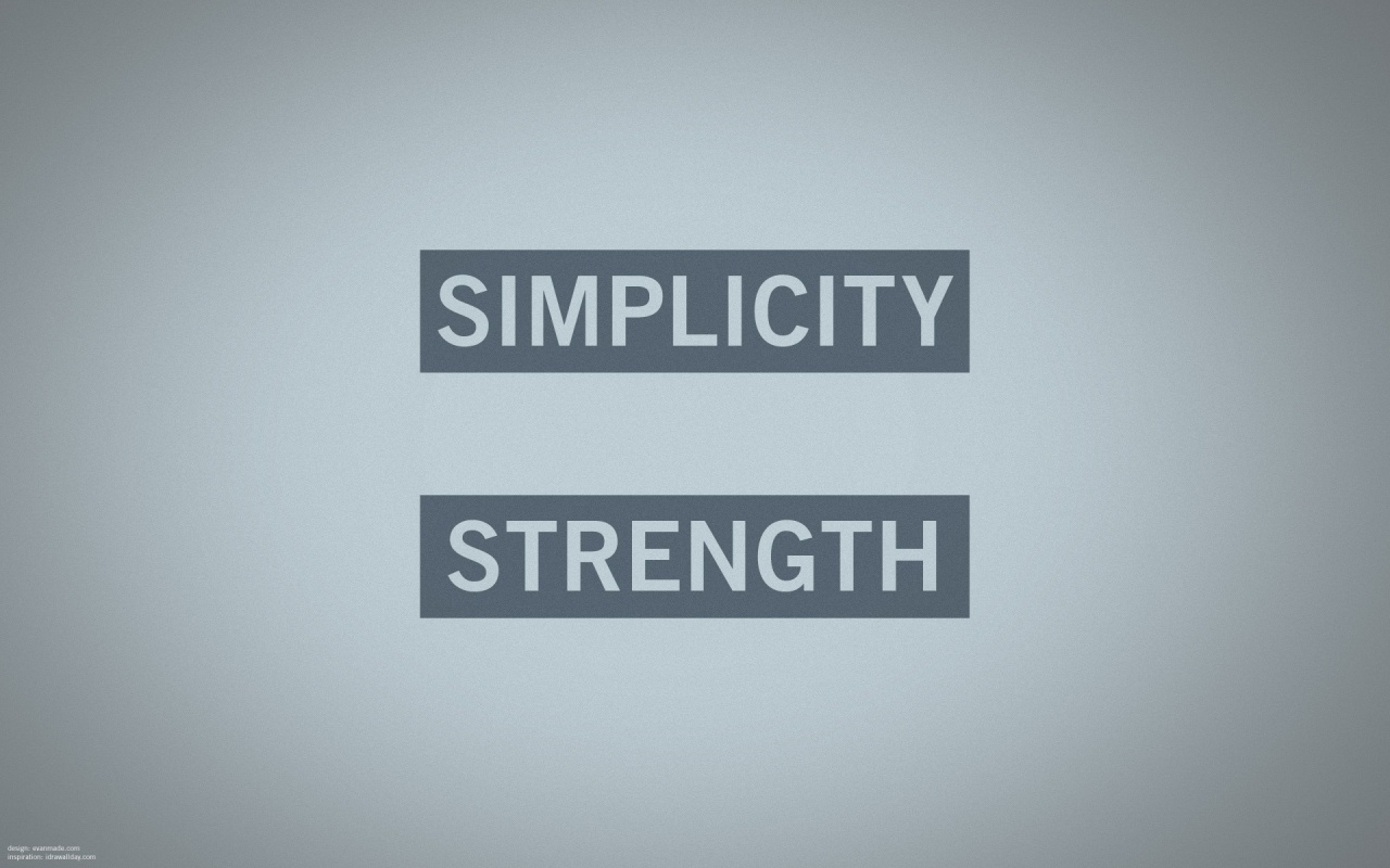 Simplicity and Strength