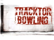 Tracktor Bowling