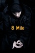 Eminem - 8 Mile