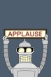 Futurama - Bender Applause