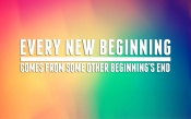 Every New Beginning